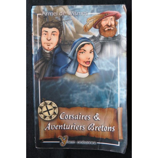 Corsaires & aventuriers bretons écrit par Armel de Wismes aux éditions Yoran Embanner - F006