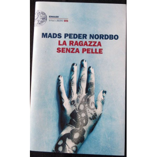 La Ragazza senza pelle écrit par Mads Peder Nordbo aux éditions Einaudi - F006