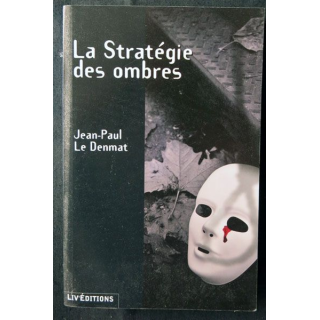La stratégie des ombres écrit par Jean-Paul Le Denmat aux éditions Liv'Editions - F006