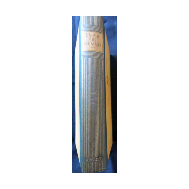 La Vie des animaux Tome II écrit par Léon Bertin aux éditions Larousse - F007