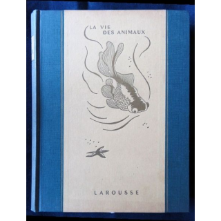 La Vie des animaux Tome II écrit par Léon Bertin aux éditions Larousse - F007