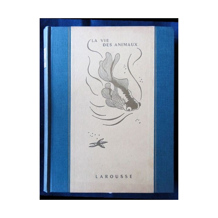 La Vie des animaux Tome II écrit par Léon Bertin aux éditions Larousse - F007
