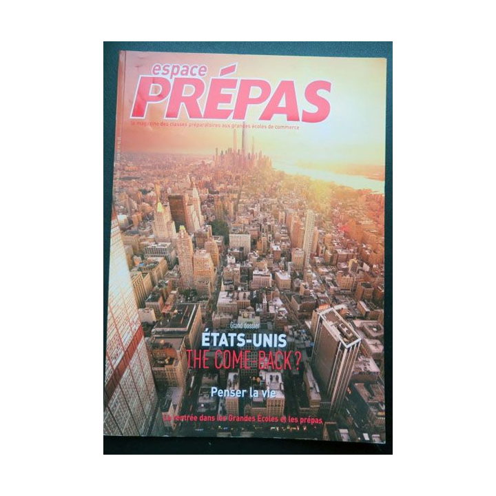 Espace Prépas n°1272009 Etats-Unis The come-back ? penser la vie