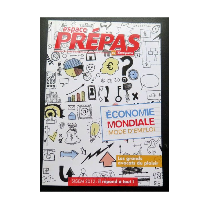 Espace Prépas n°145  2012  Economie mondiale mode emploi avocats plaisir