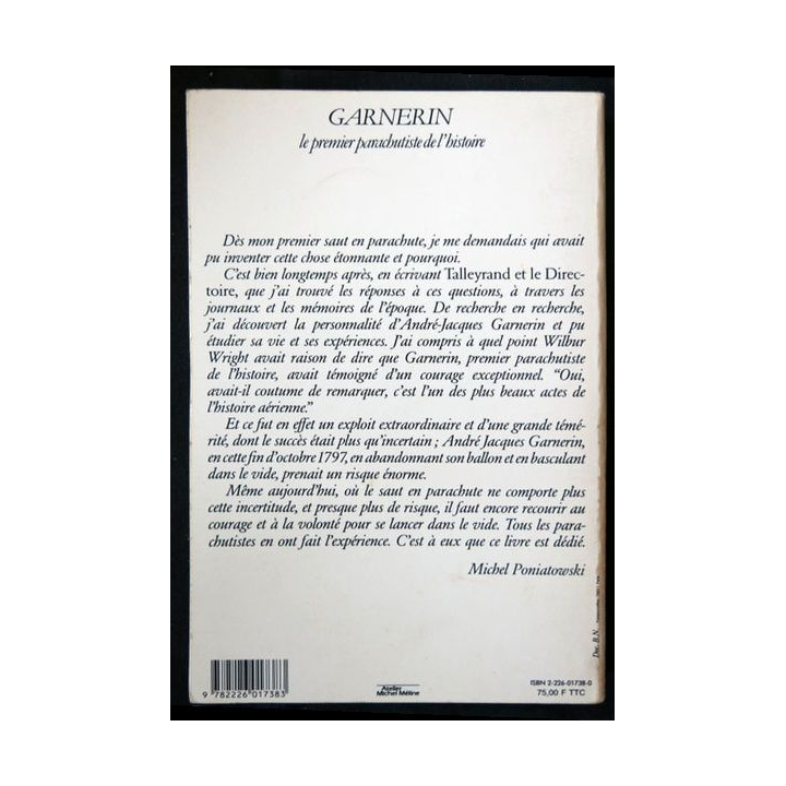 Garnerin le 1° parachutiste de l'histoire écrit par Michel Poniatowski aux éditions Albin Michel - F008
