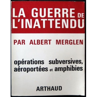 La guerre de l'inattendu écrit par Albert Merglen aux éditions Arthaud - F008