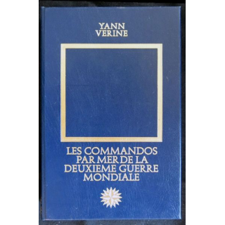Les commandos par la mer de la 2° guerre mondiale écrit par Yann Verine aux éditions Versoix - F008