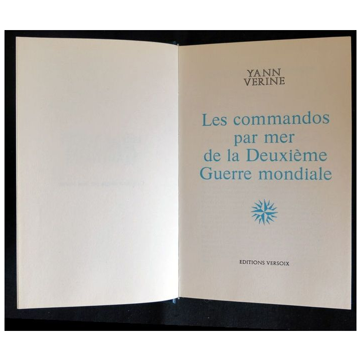 Les commandos par la mer de la 2° guerre mondiale écrit par Yann Verine aux éditions Versoix - F008