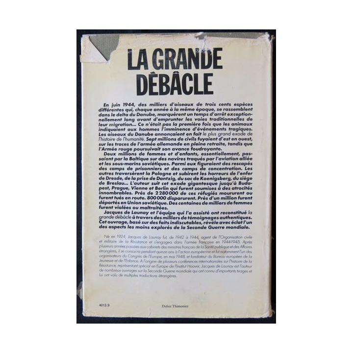 La grande débâcle 1944 1945 écrit par Jacques de Launay aux éditions Albin Michel - F009
