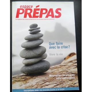 Espace Prépas n°130 Mars Avril 2010 Que Faire avec la crise - Vivre la vie 