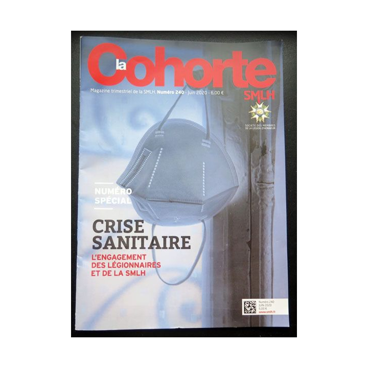 LA COHORTE N° 240  Juin 2020 : sur la crise sanitaire légion d'honneur