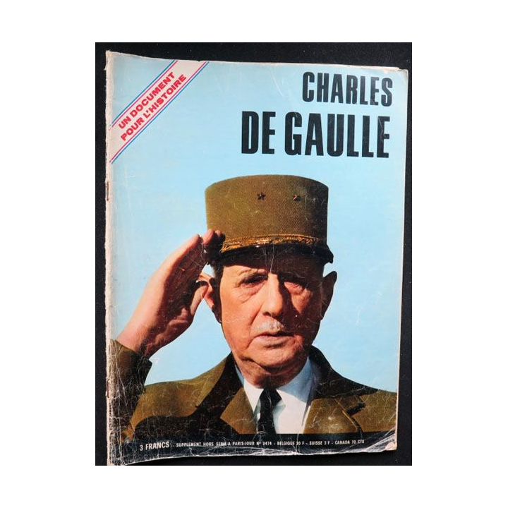 PARIS JOUR : supplément hors série sur Charles de Gaulle 67 pages