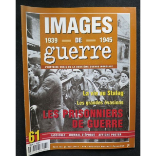 Images de guerre 1939 1945 n° 61 sur les prisonniers de guerre  