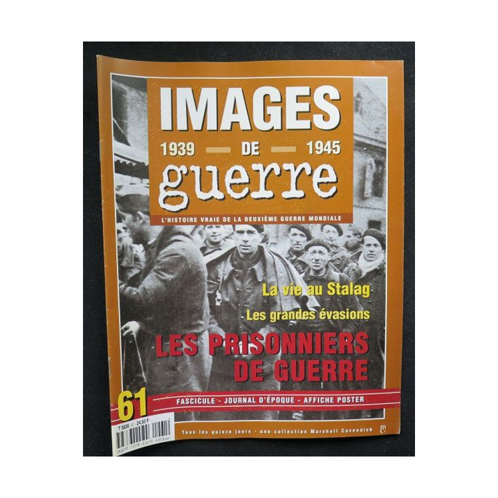 Images de guerre 1939 1945 n° 61 sur les prisonniers de guerre  