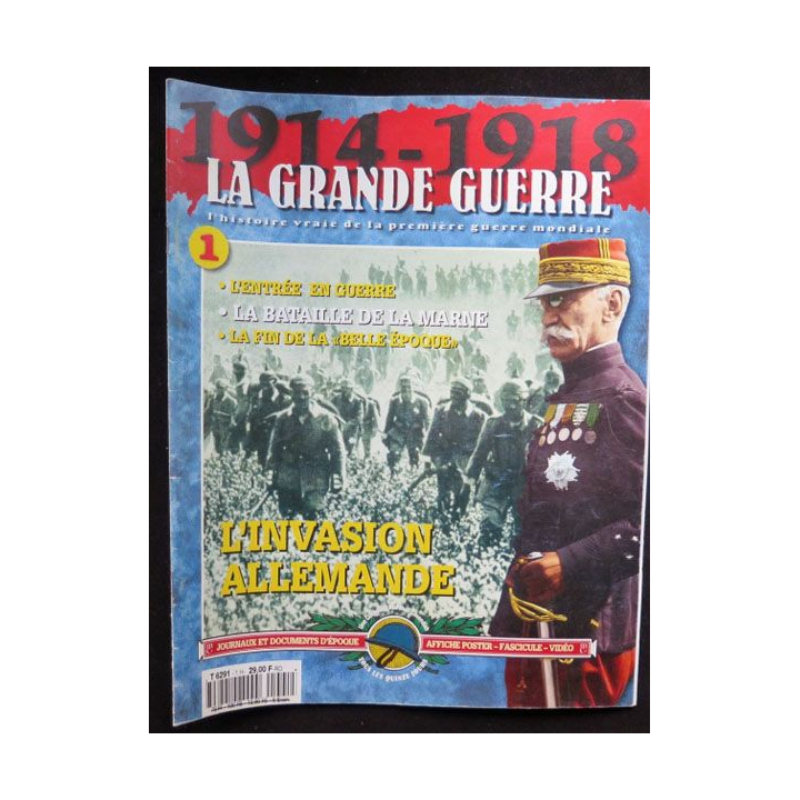 La Grande Guerre 1914 - 1918 N° 1 L'invasion allemande 