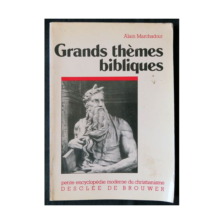 Grands thèmes bibliques écrit par Alain Marchadour aux éditions Desclée de Brouwer - F010