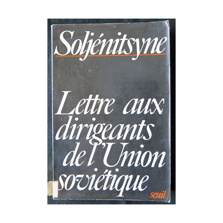 Lettre aux dirigeants de l'union soviétique écrit par Soljénitsyne aux éditions Seuil - F010