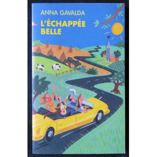 L'Echappée belle écrit par Anna Gavalda aux éditions France Loisirs - F010