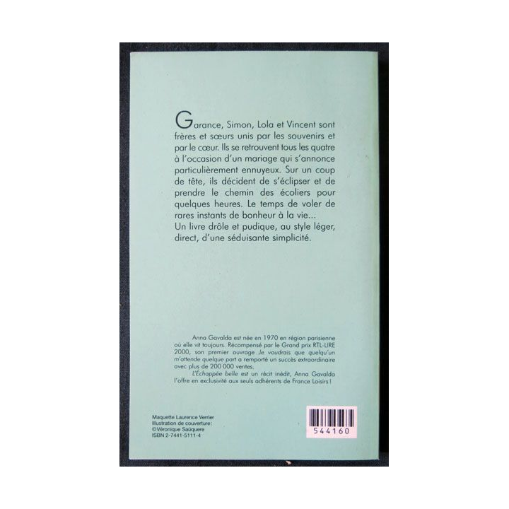 L'Echappée belle écrit par Anna Gavalda aux éditions France Loisirs - F010