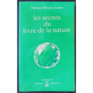Les secrets du livre de la nature écrit par Omraam Mikhaël Aïvanhov aux éditions Prosveta - F010