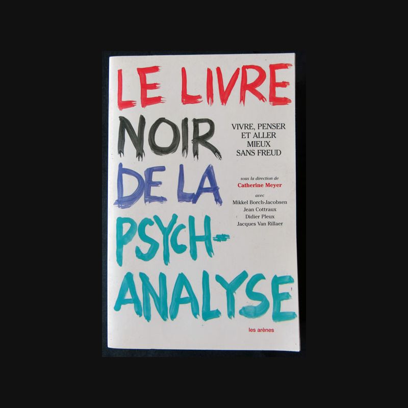 Le livre noir de la psychanalyse Catherine Meyer éditions Les Arènes