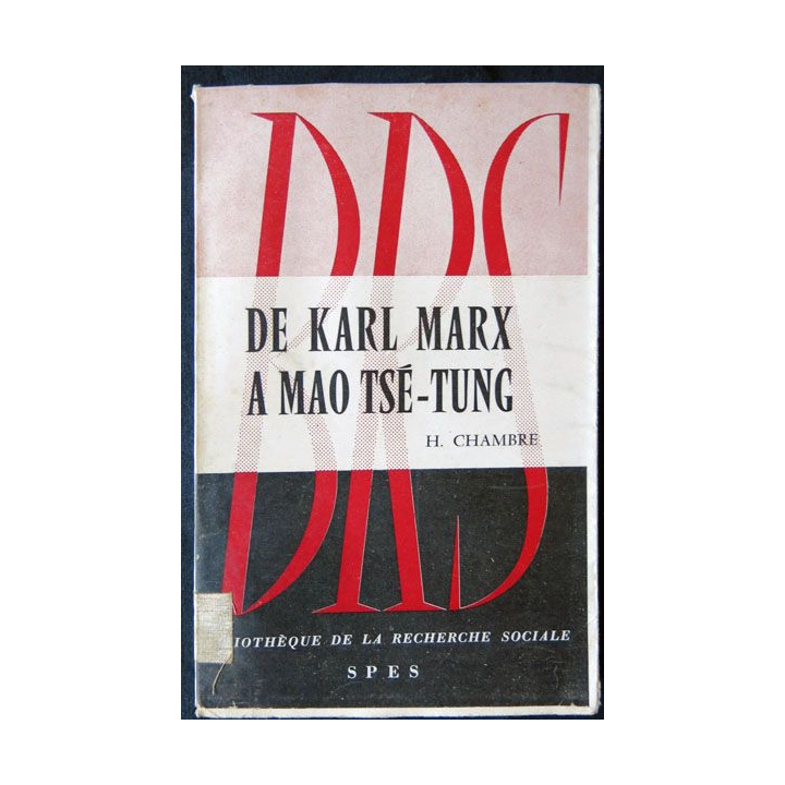 De Karl Marx à Mao Tsé-Tung écrit par Henri Chambre aux éditions SPES - F010