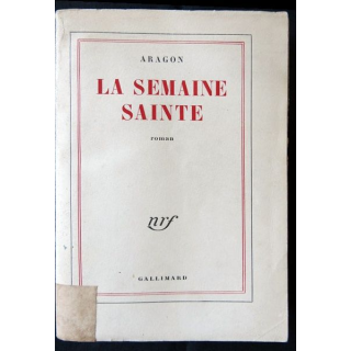 La semaine sainte (Roman) écrit par Aragon aux éditions Gallimard  - F010