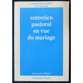 Entretien pastoral en vue du mariage écrit par Commission familiale de l'Episcopat aux éditions Centurion Tardy - F010
