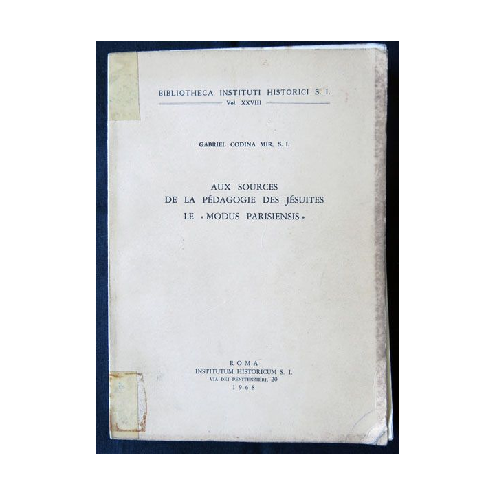 Au sources de la pédagogie des jésuites (1968) écrit par Gabriel Codina Mir S.I. aux éditions Roma Institutum Historicum - F010