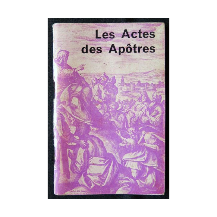 Les actes des apôtres traduction Chanoine A. Crampon aux éditions Desclée et Cie - F010