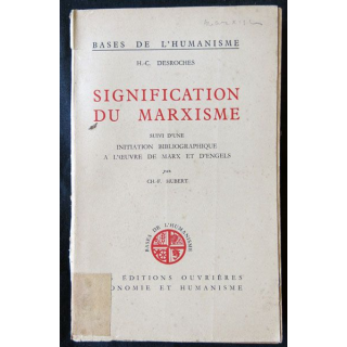 Signification du marxisme (1949) écrit par H.C Desroches aux éditions Ouvrières - F010