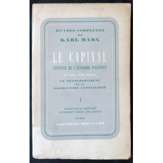 Le capital livre premier Vol. I écrit par Karl Marx traduction Joseph Roy aux Editions Sociales - F010
