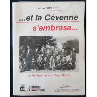 Et la Cevenne s'embrasa… écrit par Aimé Vielzeuf aux éditions  Le Camariguo - F011