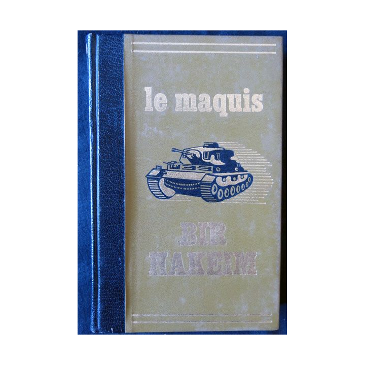 Le maquis Bir Hakeim écrit par René Maruéjol et Aimé Vielzeuf aux éditions Famot - F011