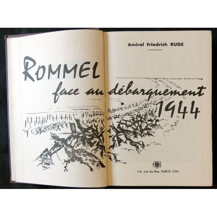 Rommel face au débarquement 1944 écrit par l'Amiral Friedrich Rugeaux éditions Presses de la Cité - F011