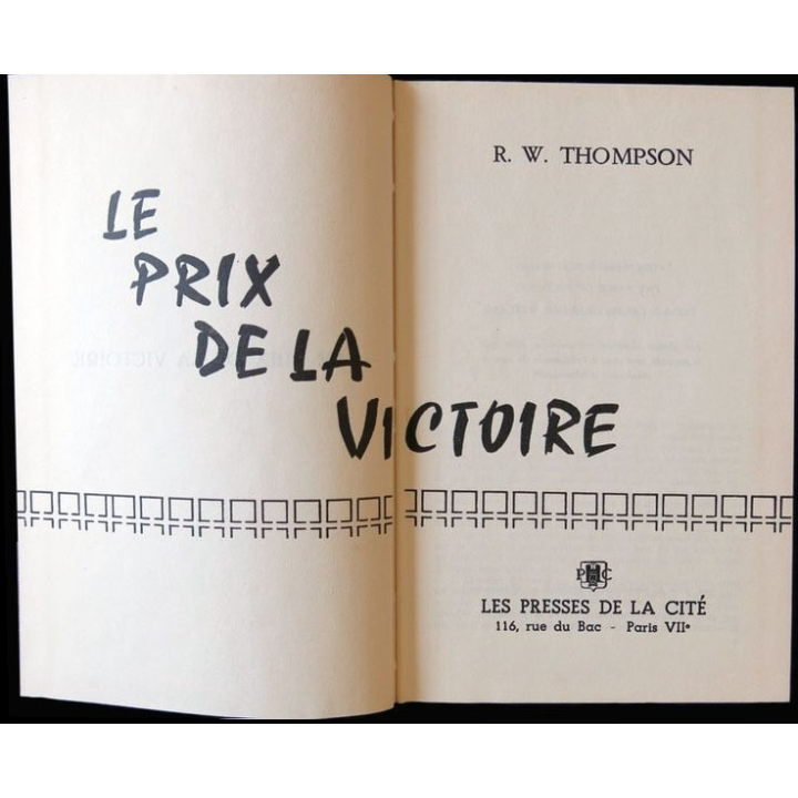 Le prix de la victoire écrit par R.W. Thompson éditions Presses de la Cité - F011