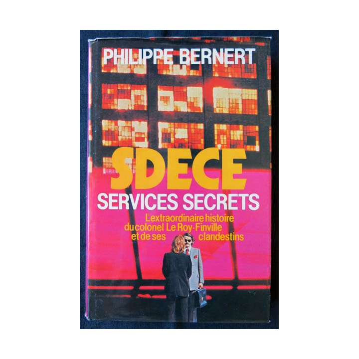SDCE services secrets écrit par Philippe Bernert aux éditions France Loisirs - F011