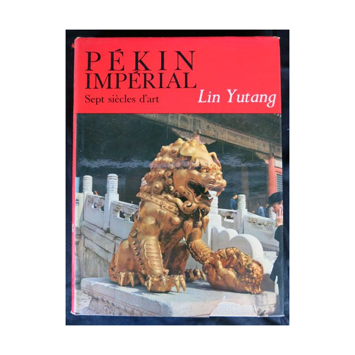 Pékin cité impériale écrit par Lin Yutang aux éditions Albin Michel - F012
