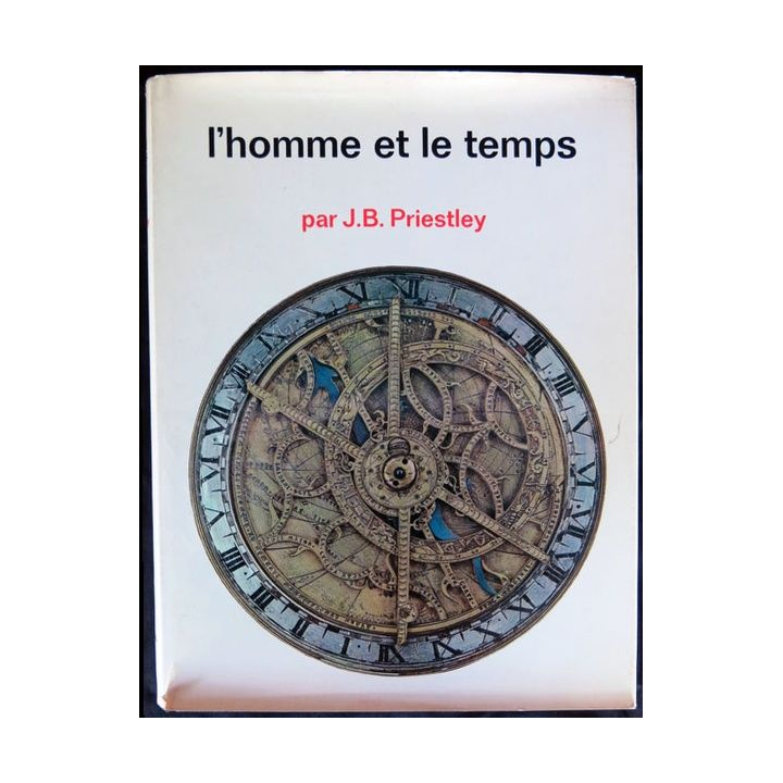 L'homme et le temps écrit par J.B. Priestley aux éditions Pont Royal Paris  - F012