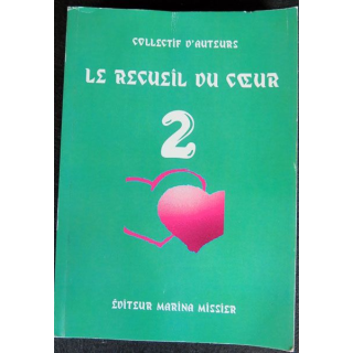Le recueil du cœur N°2 écrit par un collectif d'auteurs aux éditions Marina Missier - F012