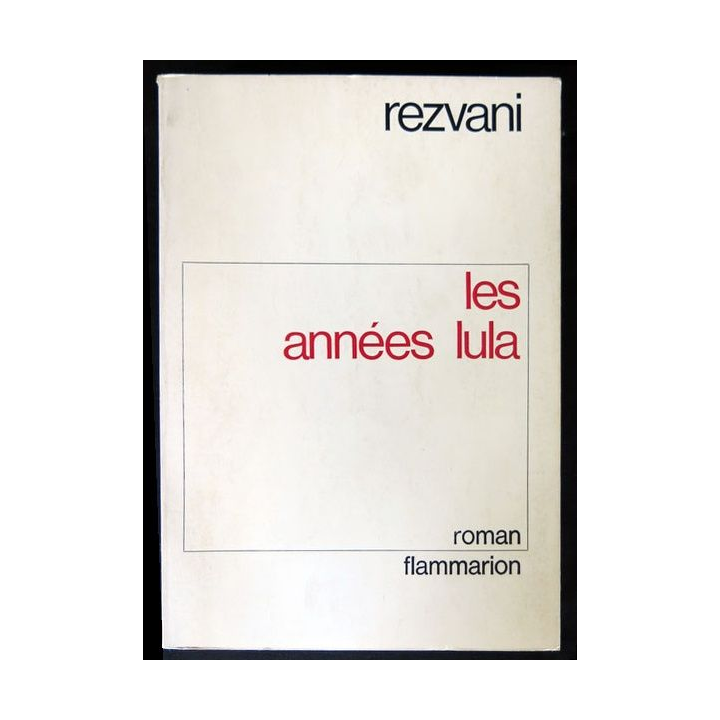 Les années Lula écrit par Rezvani aux éditions Flammarion - F012