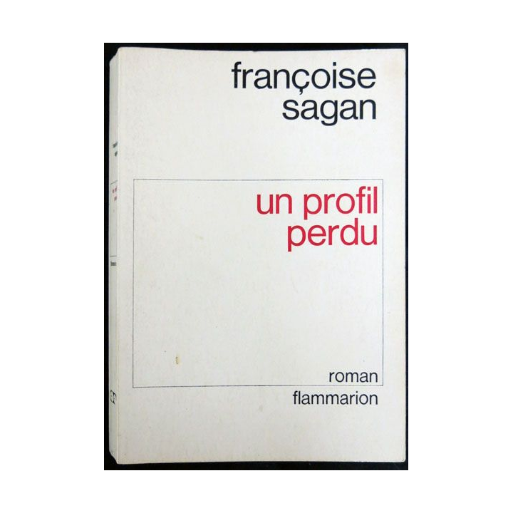 Un profil perdu écrit par Françoise Sagan aux éditions Flammarion - F012