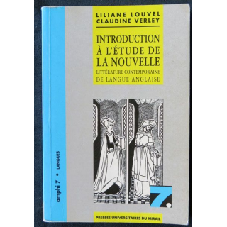 Introduction à l'étude de la nouvelle littérature contemporaine de langue anglaise Liliane Louvel, Claudine Verley - F013