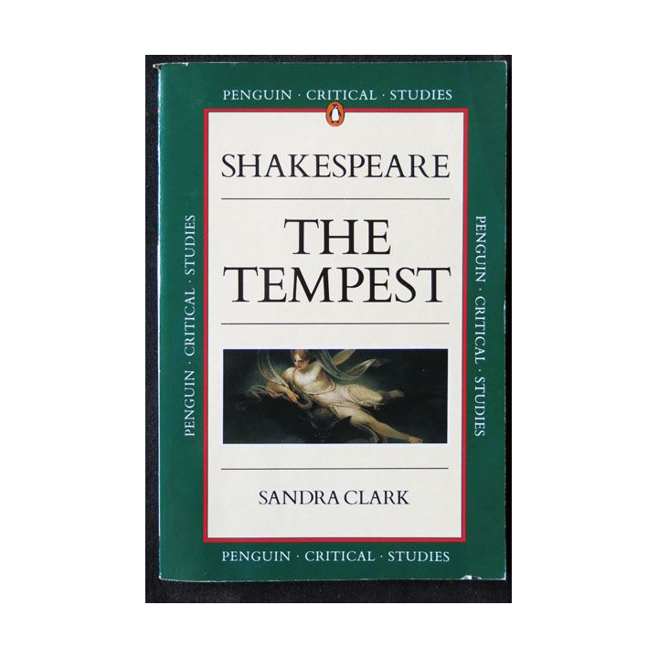 Shakespeare The Tempest écrit par Sandra Clark aux éditions Penguin Critical Studies - F013