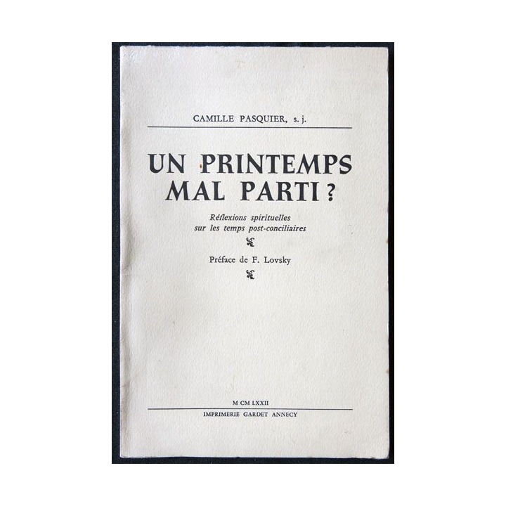 Un printemps mal parti ? écrit par Camille Pasquier Imprimerie Gardet Annecy - F013