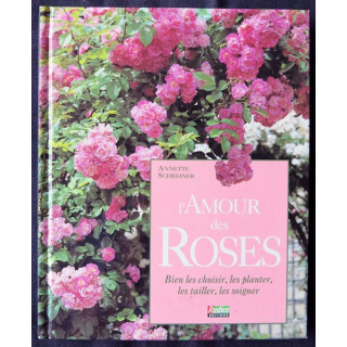 L'amour des roses écrit par Annette Schreiner aux éditions Rustica Editions - F013