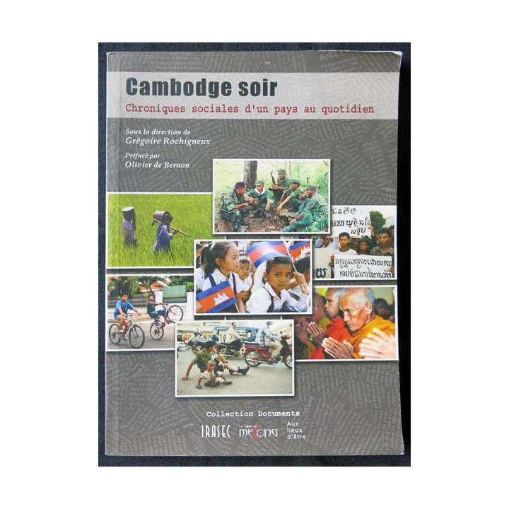 Cambodge soir écrit Sous la direction de Grégoire Rochigneux aux éditions du Mekong  - F013