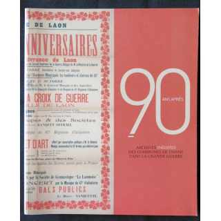 Archives inédites des communes de l'Aisne dans la grande guerre aux éditions LD Communication Reims - F013