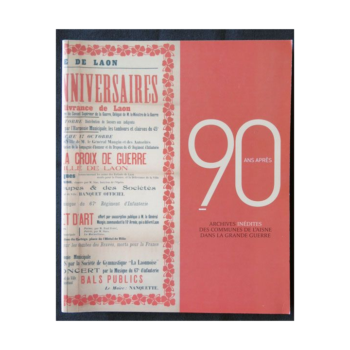 Archives inédites des communes de l'Aisne dans la grande guerre aux éditions LD Communication Reims - F013