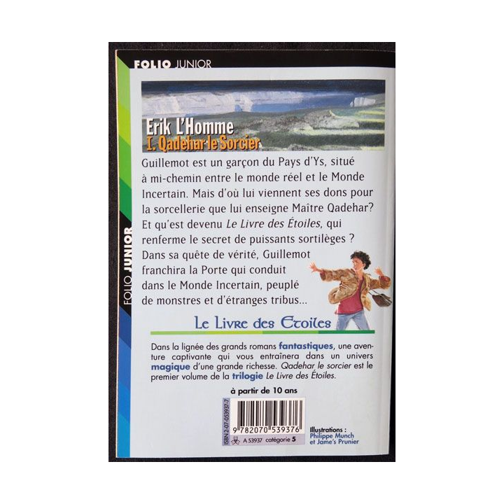 Le livre des étoiles 1-  Qadehar le sorcier écrit par Erik L'Homme aux éditions Folio Junior - F013